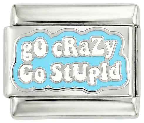 Go crazy, Go stupid, on Silver - go-crazy-go-stupid-on-silver.png